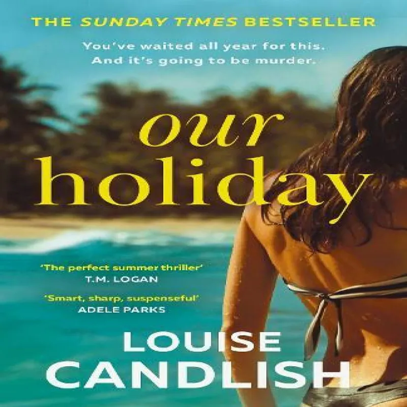 Louise Candlish Our Holiday PB Paperback Book Multicolor