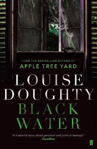 Louise Doughty Black Water