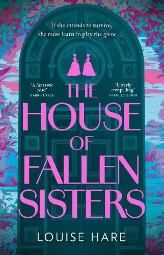 Louise Hare The House of Fallen Sisters