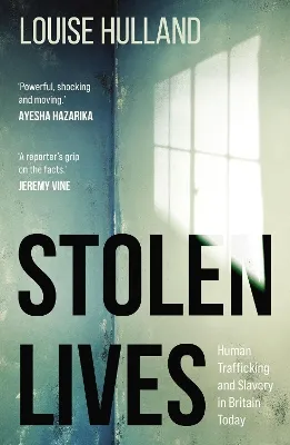 Louise Hulland Stolen Lives