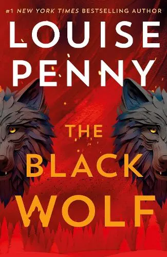 Louise Penny The Black Wolf