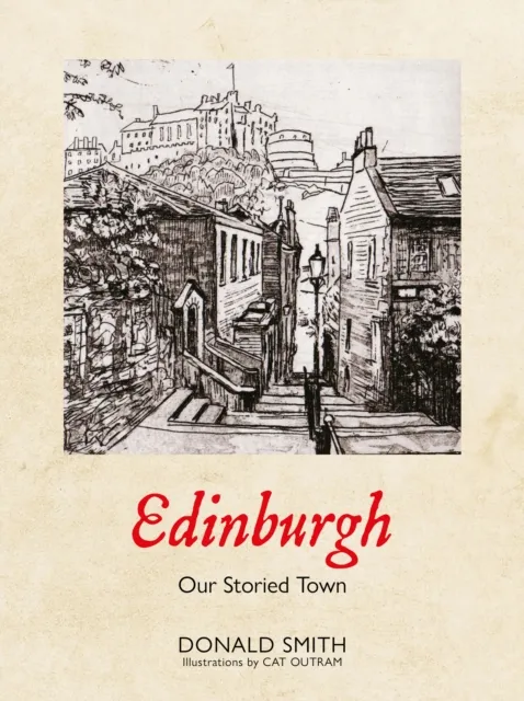 Luath Press Ltd Edinburgh : Our Storied Town