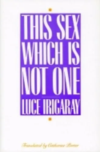 Luce Irigaray This Sex Which Is not One