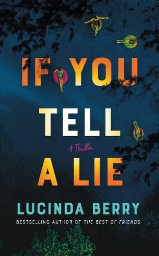 Lucinda Berry If You Tell a Lie