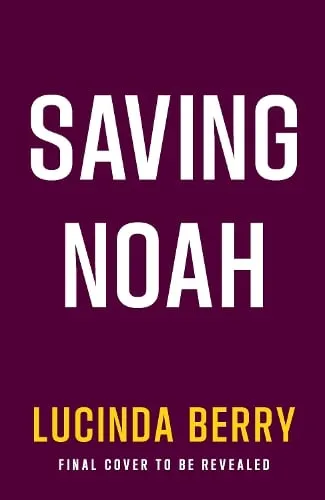 Lucinda Berry Saving Noah