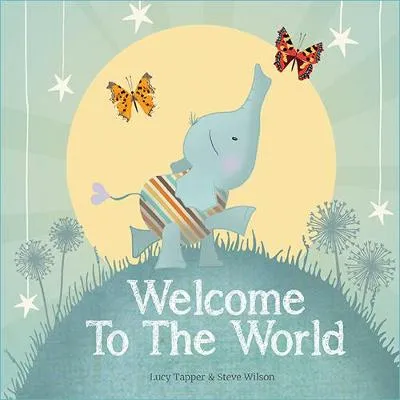 Lucy Tapper Welcome to the World