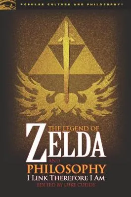 Luke Cuddy The Legend of Zelda and Philosophy