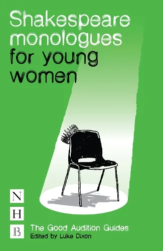 Luke Dixon Shakespeare Monologues for Young Women