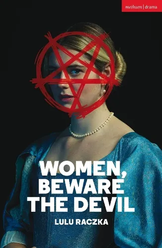 Lulu Raczka Women, Beware the Devil