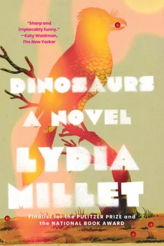 Lydia Millet Dinosaurs