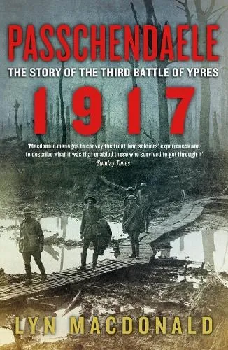 Lyn Macdonald Passchendaele