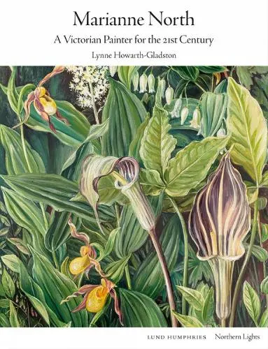Lynne Howarth-Gladston Marianne North