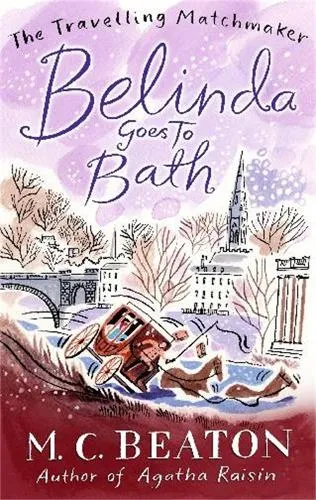 M.C. Beaton Belinda Goes to Bath