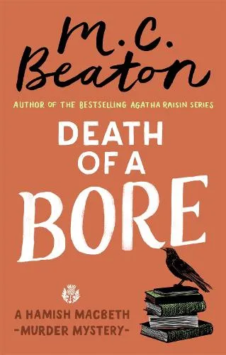 M.C. Beaton Death of a Bore