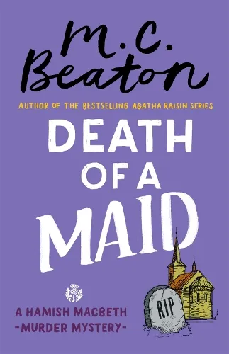 M.C. Beaton Death of a Maid