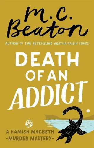M.C. Beaton Death of an Addict