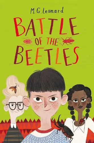 M.G. Leonard Battle of the Beetles