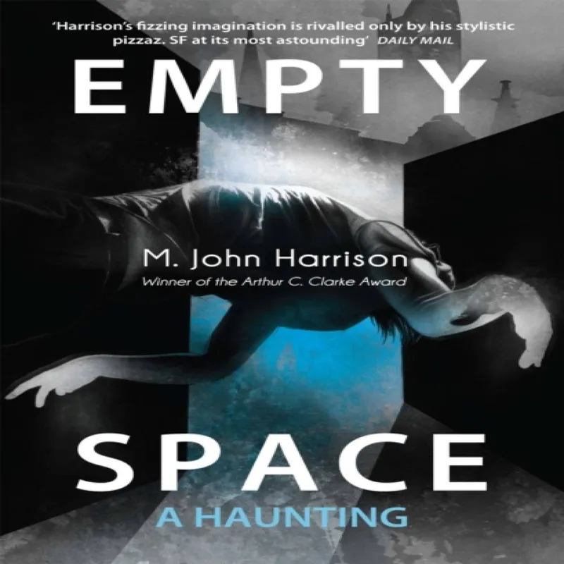 M. John Harrison Empty Space