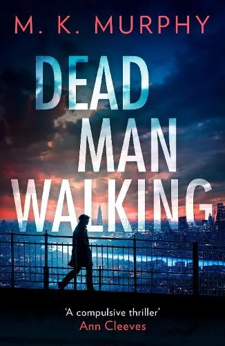 M.K. Murphy Dead Man Walking