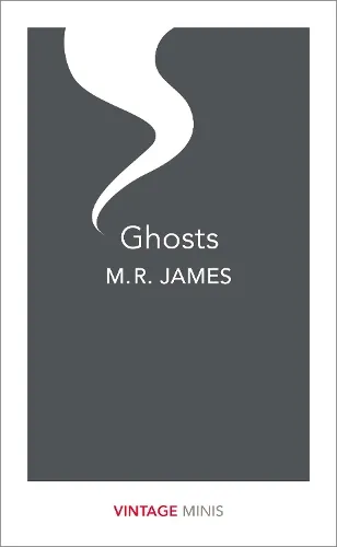 M. R. James Ghosts