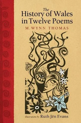 M. Wynn Thomas The History of Wales in Twelve Poems