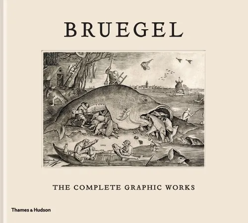 Maarten Bassens Bruegel: The Complete Graphic Works