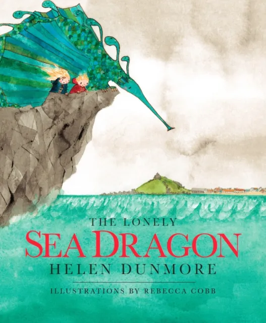 Helen Dunmore The Lonely Sea Dragon
