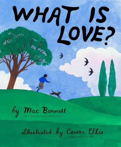 Mac Barnett What Is Love?