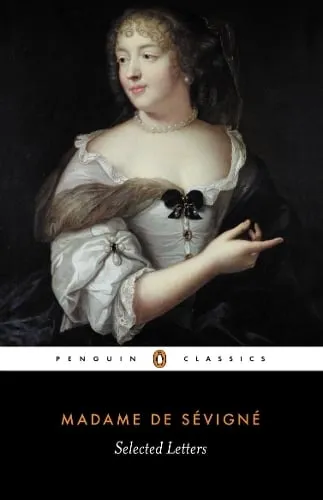 Madame Sevigne Selected Letters