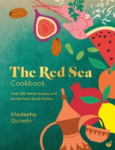 Madeeha Qureshi The Red Sea Cookbook