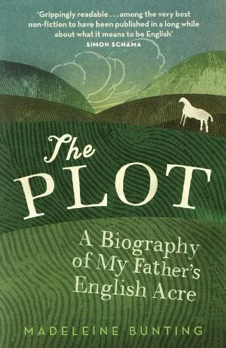 Madeleine Bunting The Plot