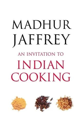 Madhur Jaffrey An Invitation to Indian Cooking