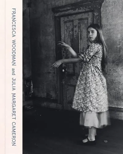 Magdalene Keaney Francesca Woodman and Julia Margaret Cameron