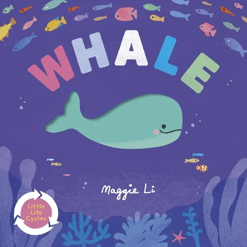 Maggie Li Little Life Cycles: Whale