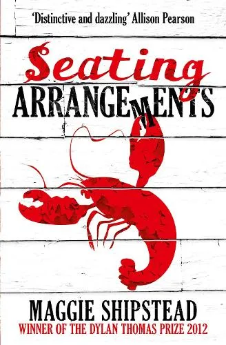 Maggie Shipstead Seating Arrangements