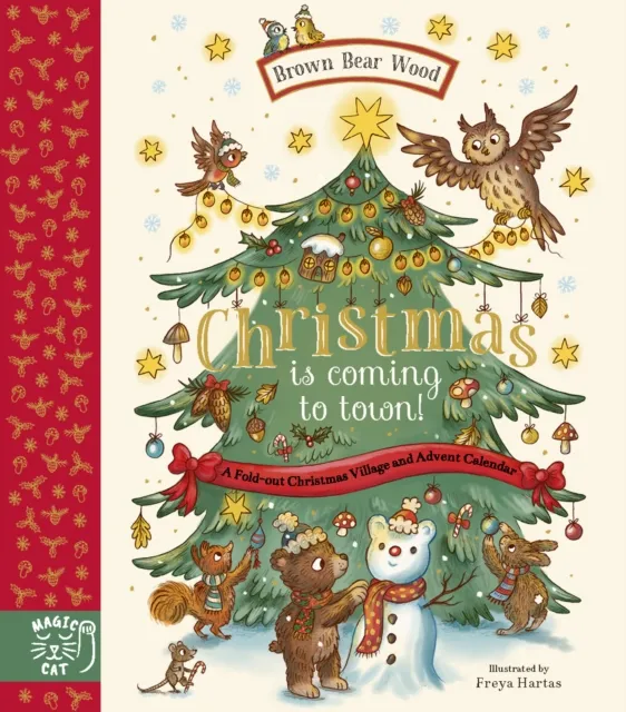 Rachel Piercey Brown Bear Wood: Christmas is Coming to Town : A Fold-Out Multicolor