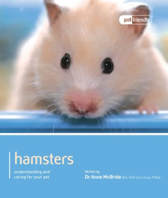 Magnet & Steel Publishing Ltd Hamster - Pet Friendly : Understanding And Caring For Your Pet