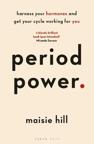 Maisie Hill Period Power