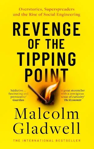 Malcolm Gladwell Revenge of the Tipping Point