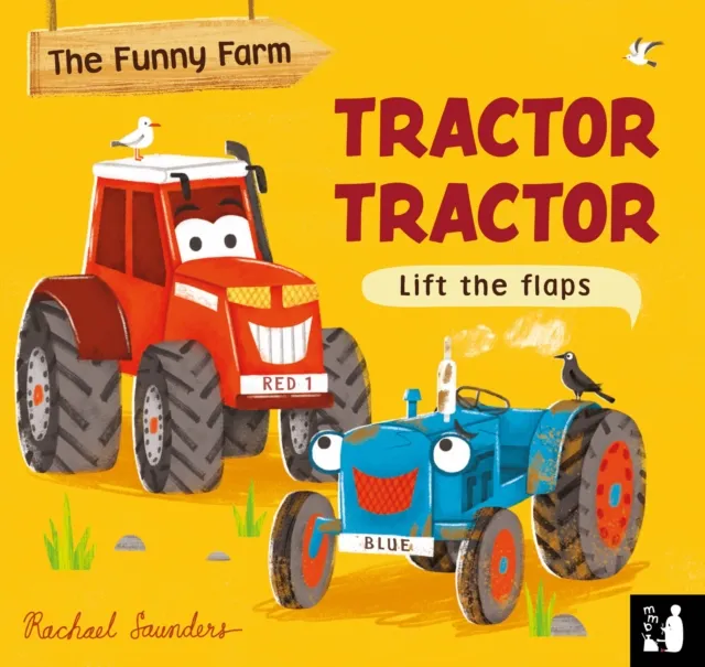 Mama Makes Books Tractor Tractor : A Lift-The-Flap Opposites Book
