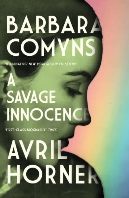 Manchester University Press Barbara Comyns : A Savage Innocence