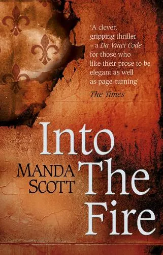 Manda Scott Into The Fire