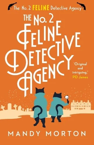 Mandy Morton The No. 2 Feline Detective Agency