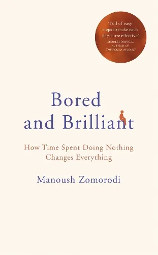 Manoush Zomorodi Bored and Brilliant