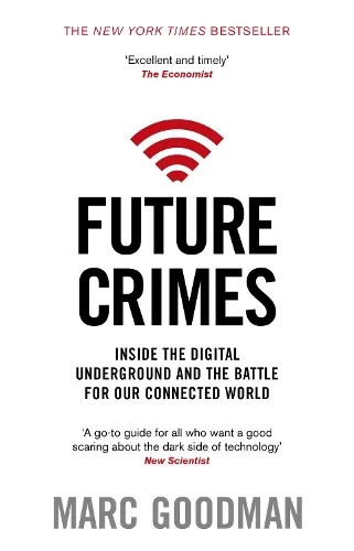 Marc Goodman Future Crimes