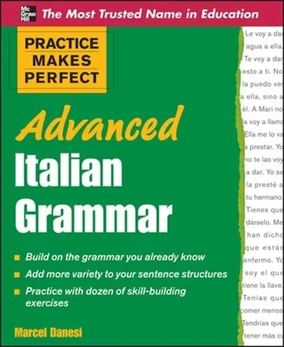 Marcel Danesi Practice Makes Perfect Advanced Italian Grammar