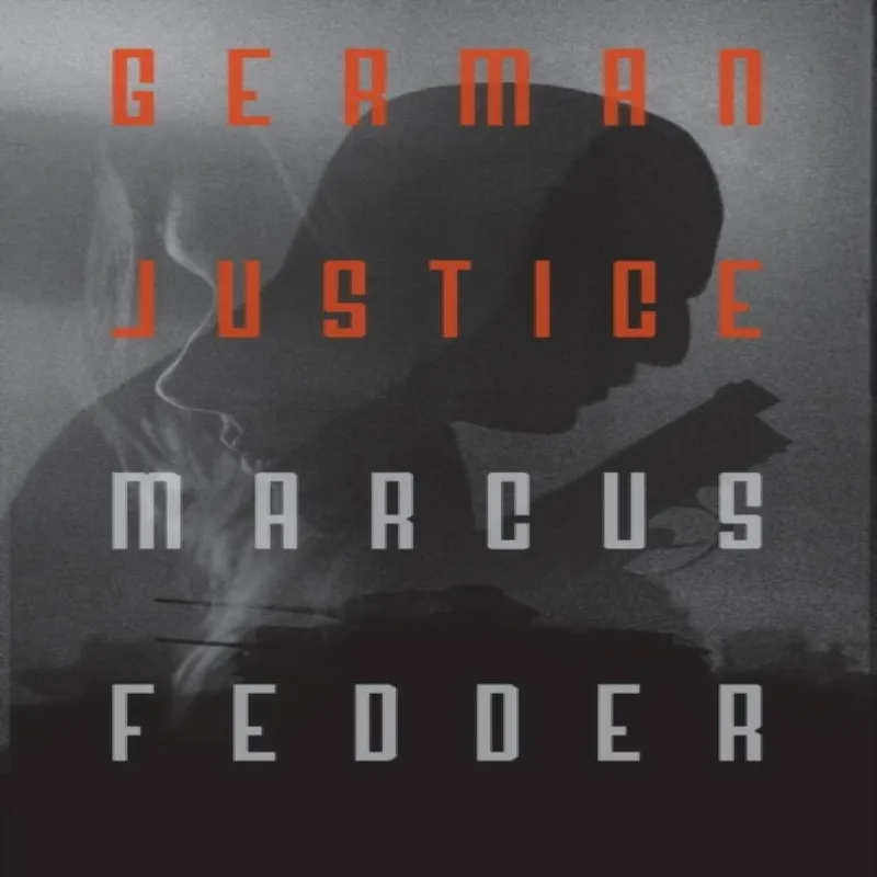 Black Spring Press Ltd German Justice