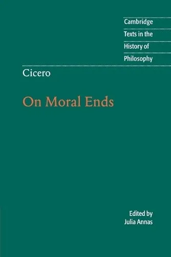 Marcus Tullius Cicero Cicero: On Moral Ends
