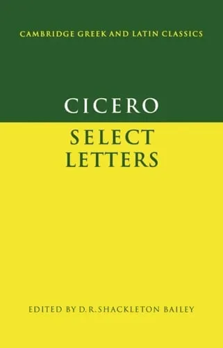 Marcus Tullius Cicero Cicero: Select Letters