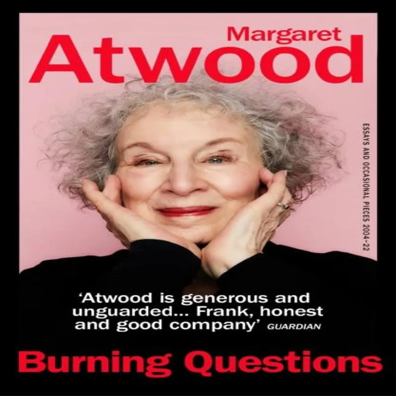 Vintage Publishing Burning Questions : The Sunday Times seller From Booker Prize Winner Margaret Atwood